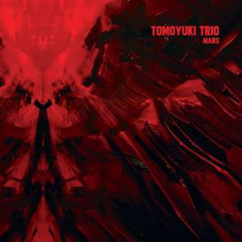 LP Tomoyuki Trio: Mars