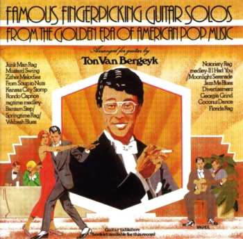 CD Ton Van Bergeijk: Famous Fingerpicking Guitar Solos From The Golden Era Of American Pop Music