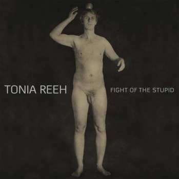CD Tonia Reeh: Fight Of The Stupid