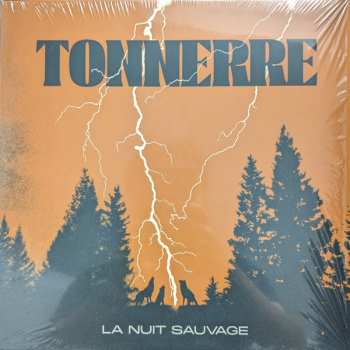 LP Tonnerre: La Nuit Sauvage