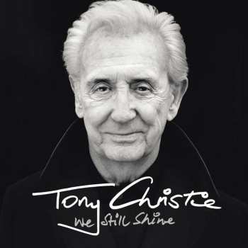 LP Tony Christie: We Still Shine