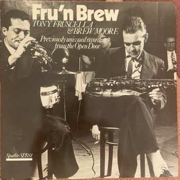 LP Tony Fruscella: Fru'n Brew (Previously Unissued Recordings From The Open Door)