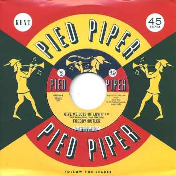 SP Freddy Butler: Just Can't Leave You / Give Me Lots Of Lovin'