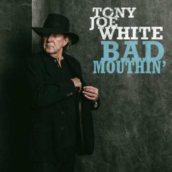 2LP Tony Joe White: Bad Mouthin' LTD | CLR