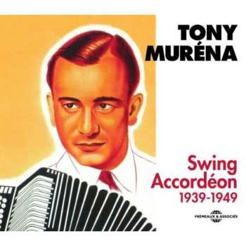Album Tony Murena: Swing Accordeon 1939-1949