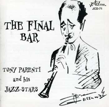 Album Tony Parenti And His Jazz-Stars: The Final Bar