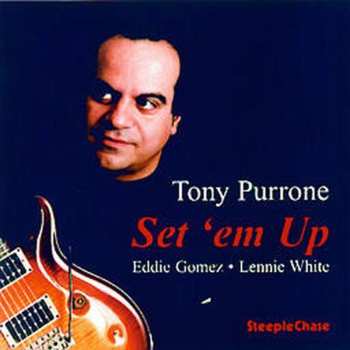 Album Tony Purrone: Set 'em Up