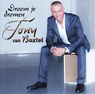 Album Tony Van Boxtel: Droom Je Dromen
