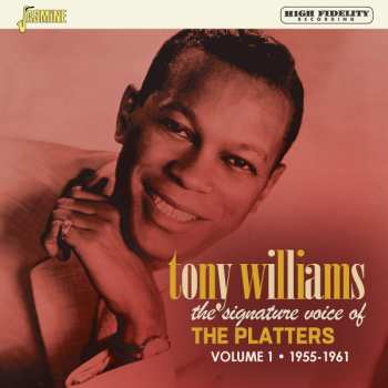 Album Tony Williams: The Signature Voice Of The Platters Volume 1 1955-1961