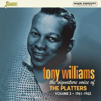 CD Tony Williams: The Signature Voice Of The Platters Volume 2 1961-1962
