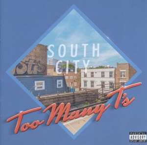 Album Too Many T's: South City