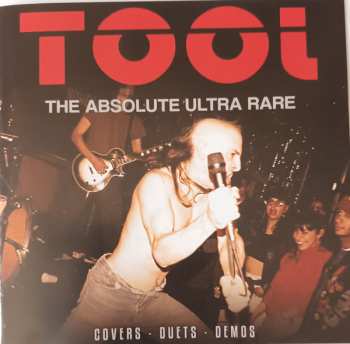 Album Tool: The Absolute Ultra Rare. Covers. Duets. Demos