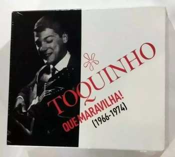 4CD/Dobozkészlet Toquinho: Que Maravilha (1966-1974)
