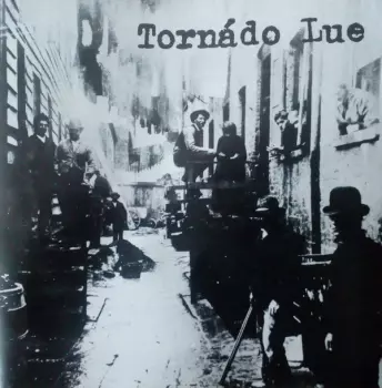 Tornádo Lue: Tornádo Lue