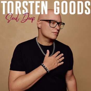 Album Torsten Goods: Soul Deep