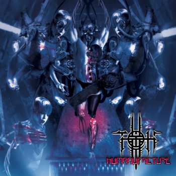 Album Torture Of Hypocrisy: Humanufacture