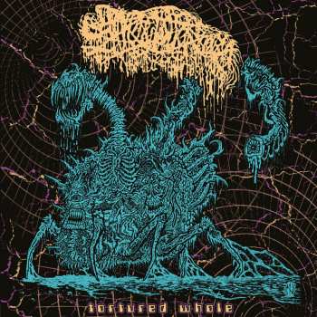 LP Sanguisugabogg: Tortured Whole