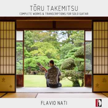 Album Toru Takemitsu: Complete Works & Transcriptions For Solo Guitar