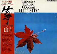 Kiyoshi Yamaya & Contemporary Sound Orchestra: Tapestry Koto & The Occident Hillside 箏　山を詩う