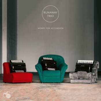 CD Runaway Trio: Works For Accordion