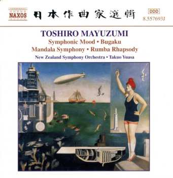 Album The New Zealand Symphony Orchestra: Symphonic Mood. Bugaku. Mandala Symphony. Rumba Rhapsody.