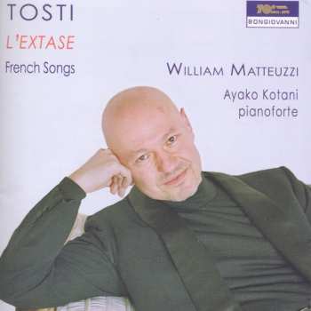 Album Tosti / Matteuzzi / Kotani: L'extase: French Songs