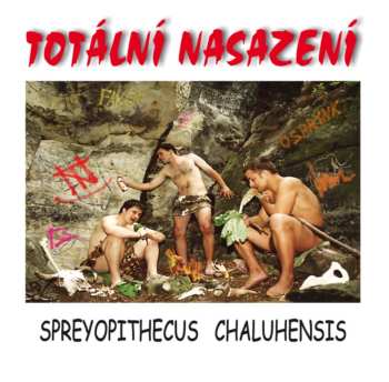 LP Totální Nasazení: Spreyopithecus Chaluhensis