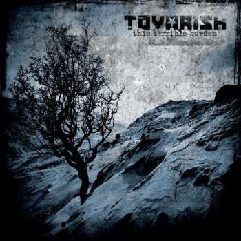 CD Tovarish: This Terrible Burden