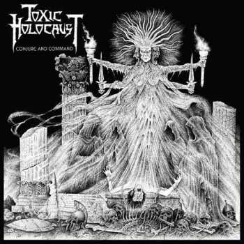 LP Toxic Holocaust: Conjure And Command CLR