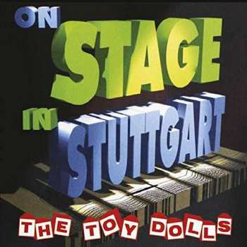2LP Toy Dolls: On Stage In Stuttgart LTD | CLR