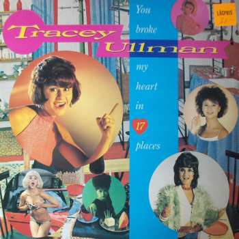LP Tracey Ullman: You Broke My Heart In 17 Places