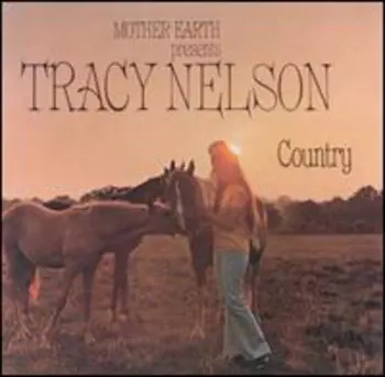 Mother Earth Presents Tracy Nelson Country