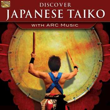 Album Traditional / Lockett / Yutakadaiko / Hirota: Discover Japanese Taiko