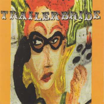 Album Trailer Bride: Trailer Bride