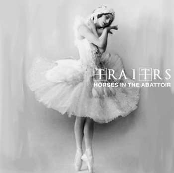 Album TRAITRS: Horses In The Abattoir