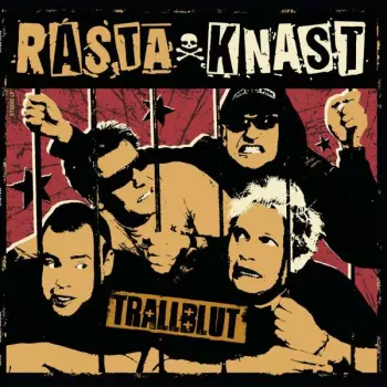 Rasta Knast: Trallblut