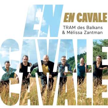 Album Tram Des Balkans / Meliss: En Cavale