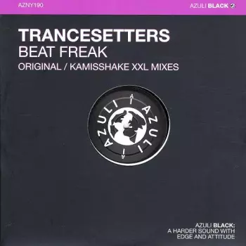 Trancesetters: Beat Freak