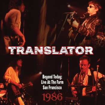 Album Translator: Beyond Today: Live At The Farm San Francisco 1986