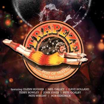Album Glenn Hughes: The Best Of Trapeze (Leavin' The Hard Times Behind)