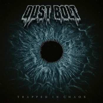LP Dust Bolt: Trapped In Chaos LTD