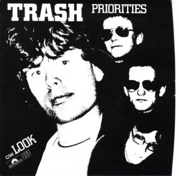 Trash: Priorities / Look