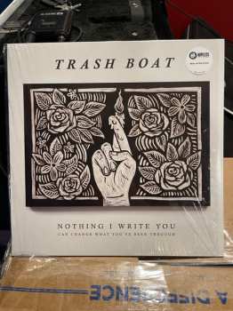 LP Trash Boat: Nothing I Write You Can Change What You've Been Through