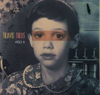 Album Travis Birds: Año X