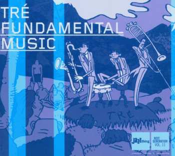 Album Tré: Fundamental Music