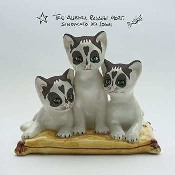 Album Tre Allegri Ragazzi Morti: Sindacato Dei Sogni