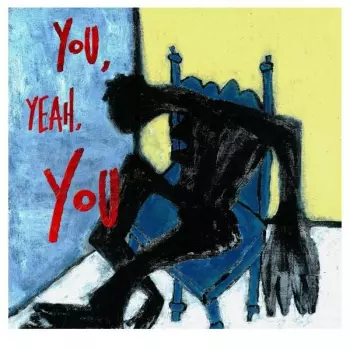 Tré Burt: You, Yeah, You
