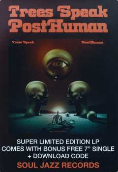 LP/SP Trees Speak: PostHuman LTD