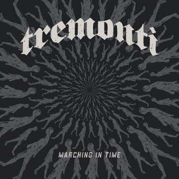 CD Tremonti: Marching In Time