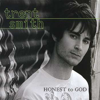 Album Trent Smith: Honest To God